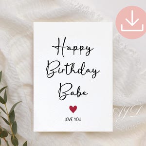 Alles Gute zum Geburtstag Babe Karte, Geburtstagskarte für Freund zum Ausdrucken, Romantische Geburtstagskarte für Mann, Liebe Geburtstagskarte für Ihre Freundin