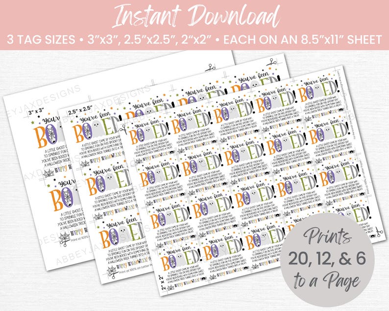 May include: Three printable sheets of Halloween gift tags featuring the text You've been BOOED! with ghost illustrations. The sheets include tag sizes of 3x3 inches, 2.5x2.5 inches, and 2x2 inches, with instructions for printing 20, 12, or 6 tags per page.