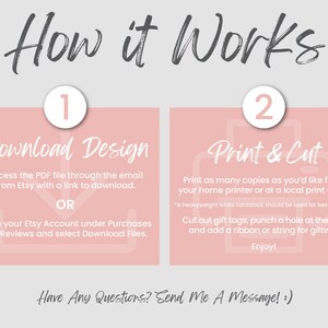 May include: An instructional graphic titled How it Works with two pink rectangular sections. Step 1 Download Design explains accessing PDF files via email or Etsy account. Step 2 Print & Cut details printing on cardstock and cutting tags.