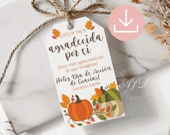Editable Spanish Thanksgiving Favor Tag, Printable Spanish Thankful Gift Tag, Feliz Día de Acción de Gracias Tags, Fall Themed Thank You Tag