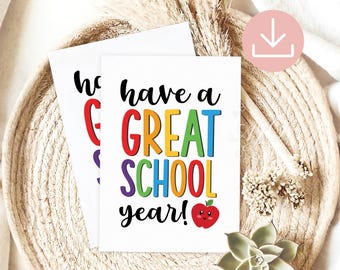 Happy First Day of School Card, Have A Great School Year, Welcome Back to School Card, Printable Teacher Gifts, Student Cards From Teacher