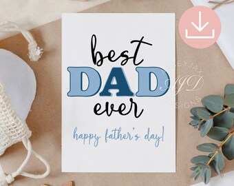 Best Dad Ever Greeting Card, Happy Father's Day Card Download, Best Dad in World Printable, Digital Fathers Day Card From Daughter Son