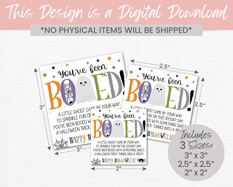 May include: Three square Halloween gift tags with the text You've been BOOED, a ghost illustration, and spiderwebs. The tags measure 3 inches by 3 inches, 2.5 inches by 2.5 inches, and 2 inches by 2 inches, featuring orange, purple, and green accents.