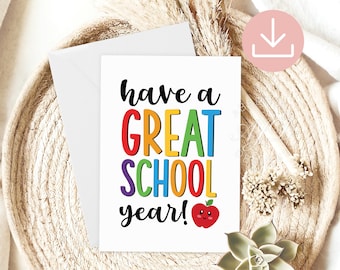 Happy First Day of School Card, Have A Great School Year, Welcome Back to School Card, Printable Teacher Gifts, Student Cards From Teacher