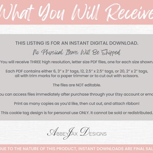 May include: A digital download information graphic with a light pink header reading What You Will Receive. The gray central text details three letter size PDF files containing 3x3 inch, 2.5x2.5 inch, or 2x2 inch tags with trim marks by AbbeyJax Designs.