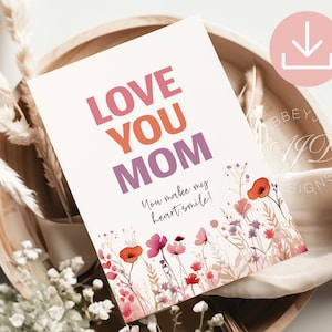 Mother's Day Greeting Card, Printable Mom Birthday Cards, Floral Mother's Day Card, You Make My Heart Smile, Mothers Day Card From Daughter