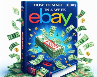 Comment gagner 1 000 dollars en une semaine sur Ebay,Guide eBay,Revenu passif avec Ebay,Montez en flèche vos ventes sur Ebay,Gagnez de l&#39;argent avec Ebay,DPP