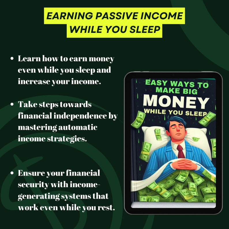 Op de afbeelding: Een groene en witte illustratie van een persoon die slaapt op een bed van geld met de tekst "Easy Ways to Make Big Money While You Sleep". De illustratie is op een tabletscherm.