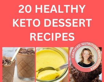 20 Keto Dessert Recipes: Easy Low Carb Desserts, Healthy Keto Snacks, Printable, Instant Download