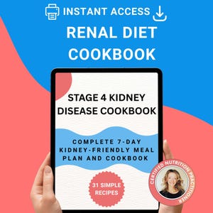 Könnte beinhalten: Ein digitales Kochbuch mit dem Titel "Renal Diet Cookbook" mit dem Text "Instant Access" und einem Download-Symbol. Das Cover des Kochbuchs zeigt "Stage 4 Kidney Disease Cookbook" und "Complete 7-Day Kidney-Friendly Meal Plan and Cookbook."