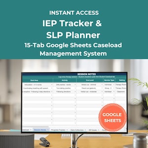 May include: A computer monitor shows a Google Sheets template for an IEP Tracker and SLP Planner. The teal background text reads "INSTANT ACCESS IEP Tracker & SLP Planner 15-Tab Google Sheets Caseload Management System."