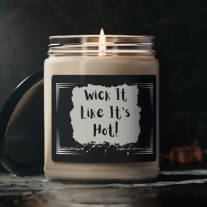 Gifted candle, Funny Candle, Funny Gift, Mom Gift, Gift for Her BFF, Gifts for Him, Funny Gift for Him, Funny Gifts for Her, love bestie