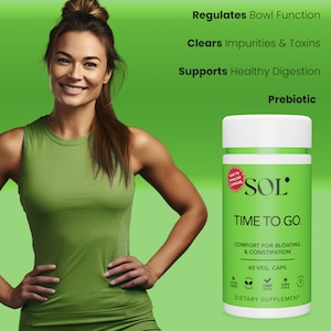 May include: A white bottle of SOL Time To Go. prebiotic dietary supplement with a green label that says "Comfort for Bloating & Constipation" and "60 Veg. Caps". The bottle is on a green background with a woman in a green tank top.