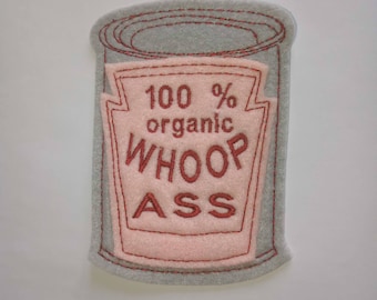 Iron on Patch Can of 100% organic Whoop Ass Applique in Pink  - patches for jackets  - felt patch - gag gift - embroidered patch - patches