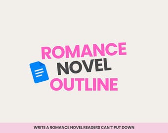 Romance Novel Outline Template Google Docs | Book Writing Beat Sheet | Story Planner for Writers | Plot Structure Guide