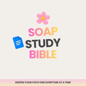 Puede incluir: Un diseño gráfico que presenta un icono de flor rosa sobre el texto SOAP STUDY BIBLE en un degradado de rosa, naranja y amarillo. A la izquierda de la palabra STUDY hay un icono de documento azul. Abajo, el texto dice DEEPEN YOUR FAITH ONE SCRIPTURE AT A TIME.