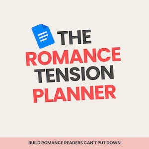May include: A digital planner graphic featuring a blue document icon and the text THE ROMANCE TENSION PLANNER in red and dark gray, with the tagline BUILD ROMANCE READERS CAN'T PUT DOWN printed in black at the bottom on a light pink horizontal bar.