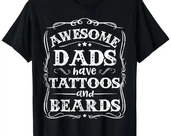 Camiseta "Los papás increíbles tienen tatuajes y barba", camiseta divertida para papás con tatuajes.