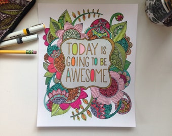 Today is going to be AWESOME! Best Seller print Inspirational Print Feeling Inspired Best Selling Art  Popular Items Popular Art