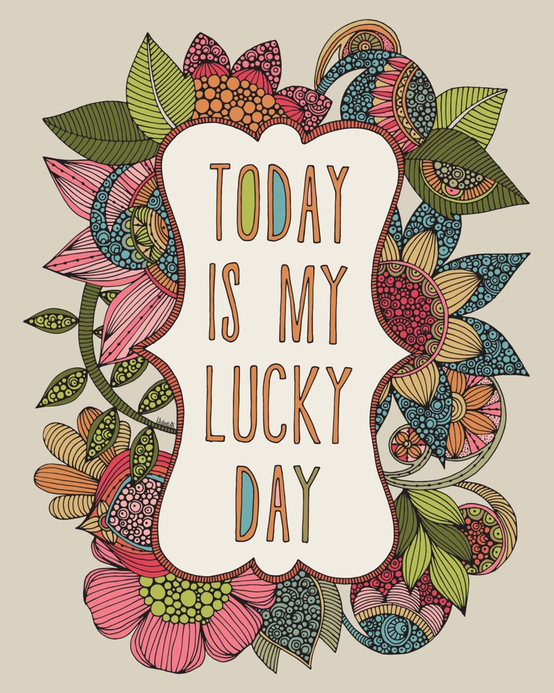 Art Print Wall Art Print Quote Print Home Print Motivation Wall Decor Decor Room decor Today is my lucky day image 1