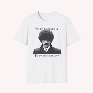 Phil Lynott, Old Town T-shirt, Thin Lizzy, This Boy is Cracking Up