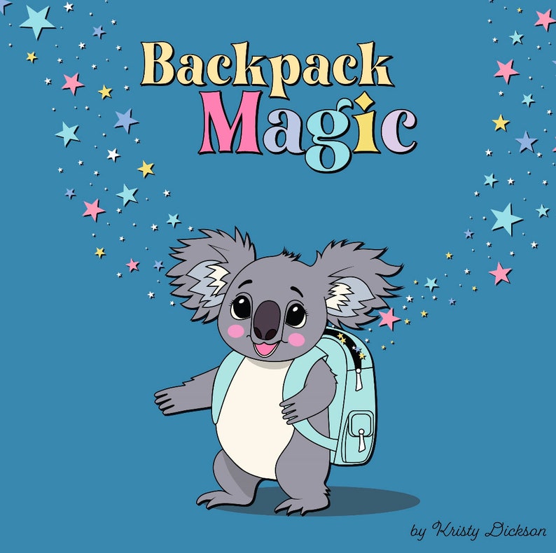 Backpack Magic Daycare Story Book Children's Story Book Daycare Bravery Starting Kindy Starting Daycare Book Starting School Book image 2