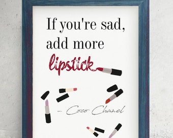 Sad? Add Lipstick! Wall Art/Dgt Download