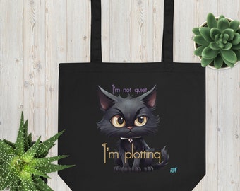 I'm not quiet - I'm plotting | Trick or Treat Reusable Eco Tote Bag