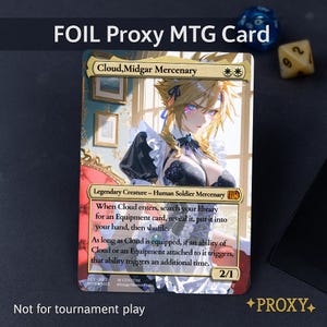 May include: A foil proxy MTG card featuring an anime-style illustration of Cloud, Midgar Mercenary. The card has a gold border and includes game text. The card is labeled "Not for tournament play."