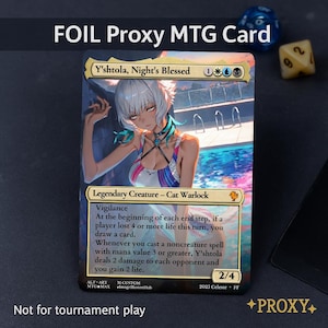 May include: A foil proxy MTG card featuring a female cat-like character named Y'shtola, Night's Blessed, in a swimsuit by a pool. The card has a gold border and includes game text. The text "Not for tournament play" is at the bottom.