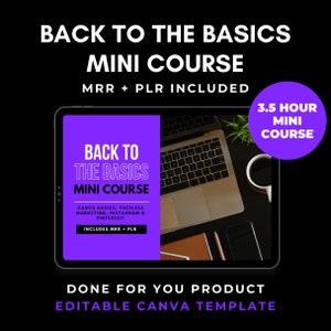 Puede incluir: Una tableta digital púrpura y blanca que muestra un gráfico para un mini curso de 3,5 horas titulado "Volver a lo básico" con una computadora portátil, una taza de café y una planta sobre una superficie negra. El gráfico incluye el texto "Canva Basics, Faceless Marketing, Instagram & Pinterest!" e "Includes MRR + PLR". El texto "Producto listo para usar Plantilla Canva editable" está debajo de la tableta.