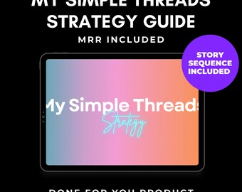 My Simple Threads Strategy - MRR Guide | Master Resell Rights | Instagram For Business Owners Digital Marketing, DFY