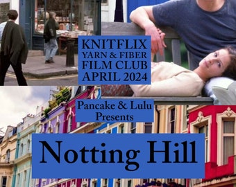 KnitFlix Yarn & Fiber Film Club! The April Film: Notting Hill -  preorder - hand dyed yarn -  closes 4/10/24! Yarn and Fiber Club