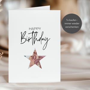 May include: A white birthday card with the words "HAPPY Birthday" in black script. A star-shaped cutout reveals a portion of a ten Euro bill. The card is a gift for a birthday.