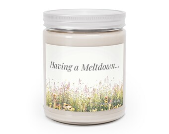 Having a Meltdown Scented Candle, 9oz, Gift for Her, Gift for Mum, Gift, Candle, Her, Mum