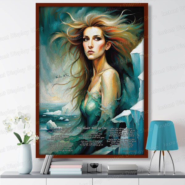 CELINE DION "My heart will go on" - Paroles et Artiste - Poster Affiche d'une peinture artistique