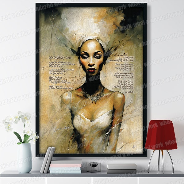 SADE ADU " No Ordinary Love " - Paroles et Artiste - Poster Affiche d'une peinture artistique