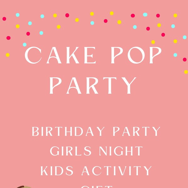 Cake Pop Birthday Party kit 18x24 birthday party sign digital girl birthday invite digital cake pop tutorial party package for kid cake pop