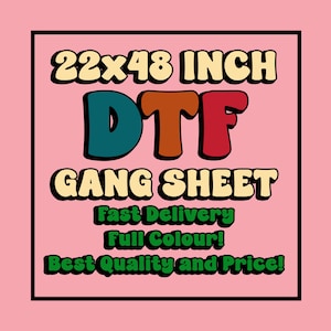 22x48 Inches Custom DTF Transfers | Full Color DTF Prints | Wholesale Gang Sheets & Heat Transfers