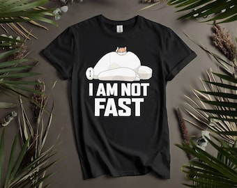 Big Hero 6 Baymax, I Am Not Fast Anpassade T-shirts för män, kvinnor och barn - Storlekar S till 5XL | Dam-T-shirts tillgängliga K11