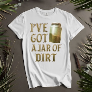 Disney Pirates Caribbean I&#39;ve Got A Jar Of Dirt Custom T-Shirts for Men, Women, and Kids - Sizes S to 5XL | Ladies&#39; T-Shirts Available K271