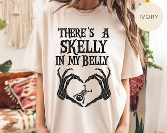 There's A Skelly In My Belly Shirt, Funny Mama Sarcastic Hoodie, Mom Life Sweatshirt, Skeleton Heart Baby Tee, Motherhood Humor