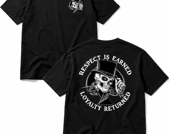 Respect Is Earned Loyalty Returned Skeleton Top Hat Ace of Spades Shirt, Streetwear Graphic Hoodie, Vintage Meme Sweatshirt