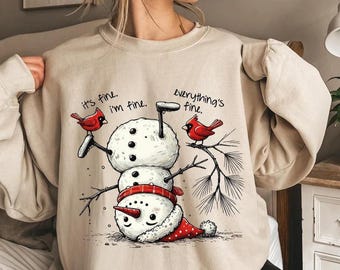 It's Fine I'm Fine Everything's Fine Snowman Shirt, Funny Christmas Shirt, Holiday Hoodie, Winter Sweatshirt, Gift For Her Tee