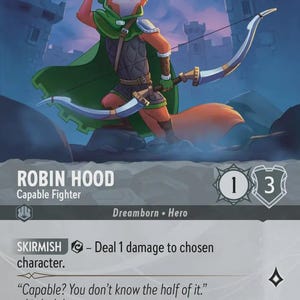 Disney Lorcana SET 9 (STANDARD) Robin Hood - Capable Fighter  Lorcana Epic/Enchanted/Iconic Proxy/Orca Foil