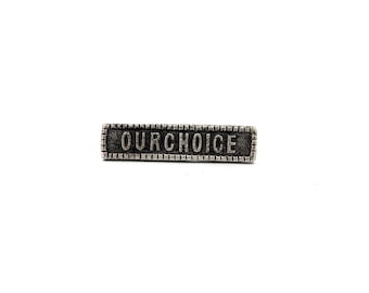 Our Choice Lapel Pin - Reproductive Rights Fundraiser