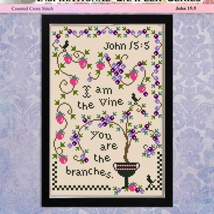 I Am The Vine Inspirational Cross Stitch Pattern Sampler John 15:5 Instant Digital PDF Download