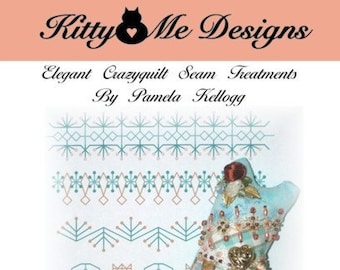 Elegant Crazy Quilt Seam Treatments Volume 3