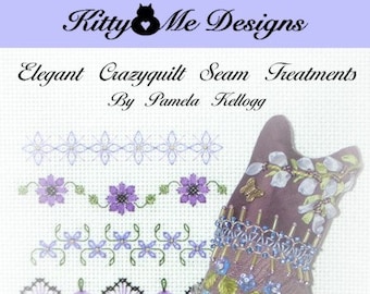 Elegant Crazy Quilt Seam Treatments Volume 1