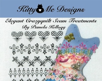 Elegant Crazy Quilt Seam Treatments Volume 2